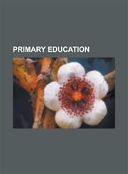Primary Education 1goal Education for All, Cambridge Primary Review, Elementary School, Fifth Grade, First Grade, First School, Fourth G,1230762574,9781230762579