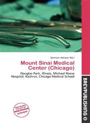 Mount Sinai Medical Center (Chicago),613685614X,9786136856148