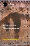 Alternative Shakespeares,0415287235,9780415287234