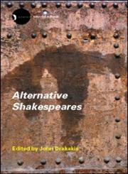Alternative Shakespeares,0415287235,9780415287234