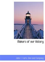 Makers of Our History,1140353098,9781140353096