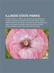 Illinois state parks Cave-In-Rock, Illinois, List of protected areas of Illinois, Cahokia, Starved Rock State Park,1155911431,9781155911434