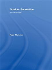 Outdoor Recreation An Interdisciplinary Approach,0415430402,9780415430401