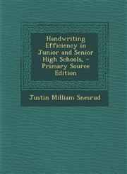 Handwriting Efficiency in Junior and Senior High Schools, - Primary Source Edition,1294689088,9781294689089