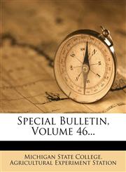 Special Bulletin, Volume 46...,1277801916,9781277801910