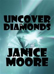 Uncover the Diamonds,160703820X,9781607038207