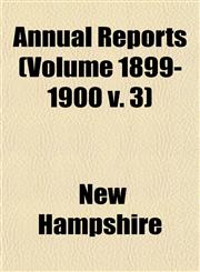 Annual Reports (Volume 1899-1900 v. 3),1153356260,9781153356268
