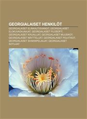 Georgialaiset henkilöt Georgialaiset elinkautisvangit, Georgialaiset elokuvaohjaajat, Georgialaiset filosofit, Georgialaiset kirjailijat,1231867558,9781231867556
