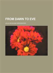 From dawn to eve,1151417777,9781151417770