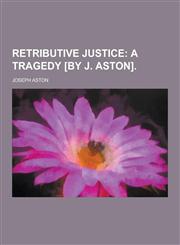 Retributive Justice,1230435182,9781230435183