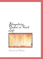 Elementary Studies in Insect Life,1117088650,9781117088655
