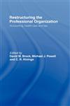 Restructuring the Professional Organization Accounting, Health Care and Law,0415192161,9780415192163