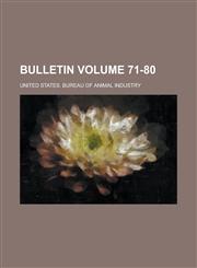 Bulletin Volume 71-80,1155032543,9781155032542