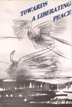 Towards a Liberating Peace 1st Edition,8185296006,9788185296005