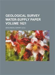 Geological Survey water-supply paper Volume 1621,1232211567,9781232211563