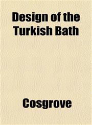 Design of the Turkish Bath,1152623052,9781152623057
