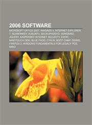 2006 software Microsoft Office 2007, AmigaOS 4, Internet Explorer 7, SeaMonkey, Xubuntu, BackupHDDVD, Songbird, JQuery,1156264863,9781156264867