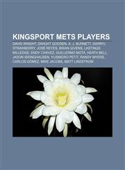 Kingsport Mets players David Wright, Dwight Gooden, A. J. Burnett, Darryl Strawberry, José Reyes, Brian Givens, Lastings Milledge, Endy Chávez,1155536215,9781155536217