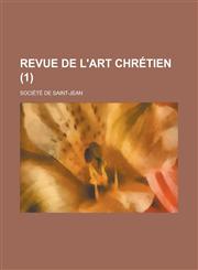 Revue de L'Art Chretien (1),1153506254,9781153506250