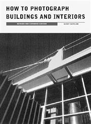 How to Photograph Buildings and Interiors,1568980973,9781568980973