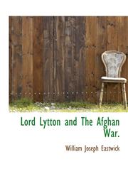 Lord Lytton and The Afghan War.,1115440136,9781115440134