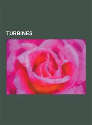 Turbines Affinity Laws, Axial Compressor, British Thomson-Houston, C. A. Parsons and Company, Centrifugal Compressor, Centrifug,1230613706,9781230613703