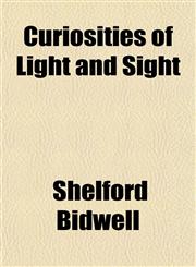 Curiosities of Light and Sight,1154979598,9781154979596