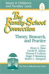 The Family-School Connection Theory, Research, and Practice,0803973071,9780803973077