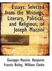 Essays Selected from the Writings, Literary, Political, and Religious, of Joseph Mazzini,1103243578,9781103243570