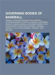 Governing bodies of baseball Baseball governing bodies in Asia, Baseball governing bodies in Australia, Baseball governing bodies in Canada,1157153186,9781157153184
