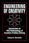 Engineering of Creativity Introduction to TRIZ Methodology of Inventive Problem Solving,0849322553,9780849322556