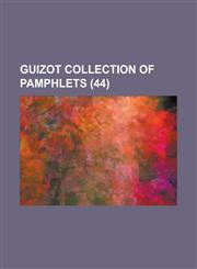 Guizot Collection of Pamphlets (44),1231932368,9781231932360