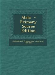 Atala - Primary Source Edition,1295627140,9781295627141