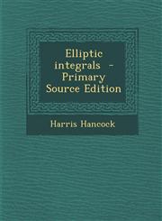 Elliptic integrals  - Primary Source Edition,1295800462,9781295800469