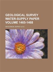 Geological Survey Water-Supply Paper Volume 1465-1468,1234039060,9781234039066