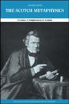 The Scotch Metaphysics A Century of Enlightenment in Scotland,0415242657,9780415242653