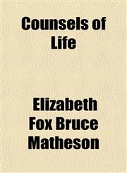 Counsels of Life,1152008781,9781152008786