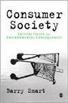 Consumer Society: Critical Issues & Environmental Consequences,184787049X,9781847870490