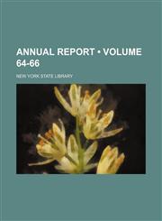 Annual Report (Volume 64-66),1235275655,9781235275654