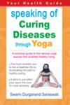 Speaking of Curing Diseases through Yoga,8120763777,9788120763777