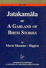 Jatakamala, or, A Garland of Birth Stories Complete & Unabridged, Reprinted,8175363835,9788175363830