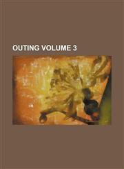 Outing Volume 3,1236393880,9781236393883