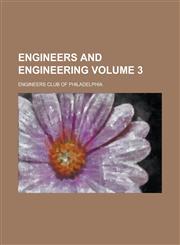 Engineers and engineering Volume 3,1236935527,9781236935526