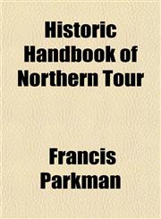 Historic Handbook of Northern Tour,1154728676,9781154728675