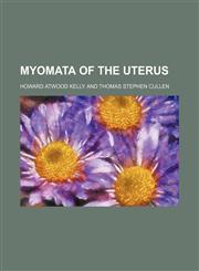 Myomata of the uterus,1153045184,9781153045186