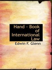 Hand - Book of International Law,1140130919,9781140130918