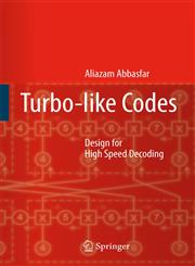 Turbo-like Codes Design for High Speed Decoding,1402063903,9781402063909