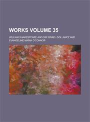 Works Volume 35,1234282976,9781234282974