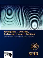 Springfield Township, LaGrange County, Indiana,6138981693,9786138981695