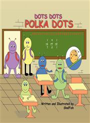 Dots Dots Polka Dots,1451253826,9781451253825